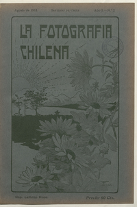 La fotografía chilena: año 1, número 2 de agosto de 1911