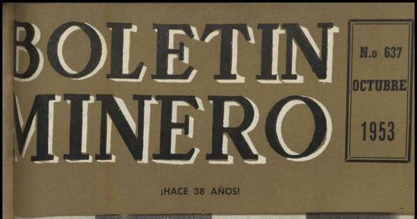 Cómo trabajó la Sociedad Nacional de Minería en sus primeros años de vida