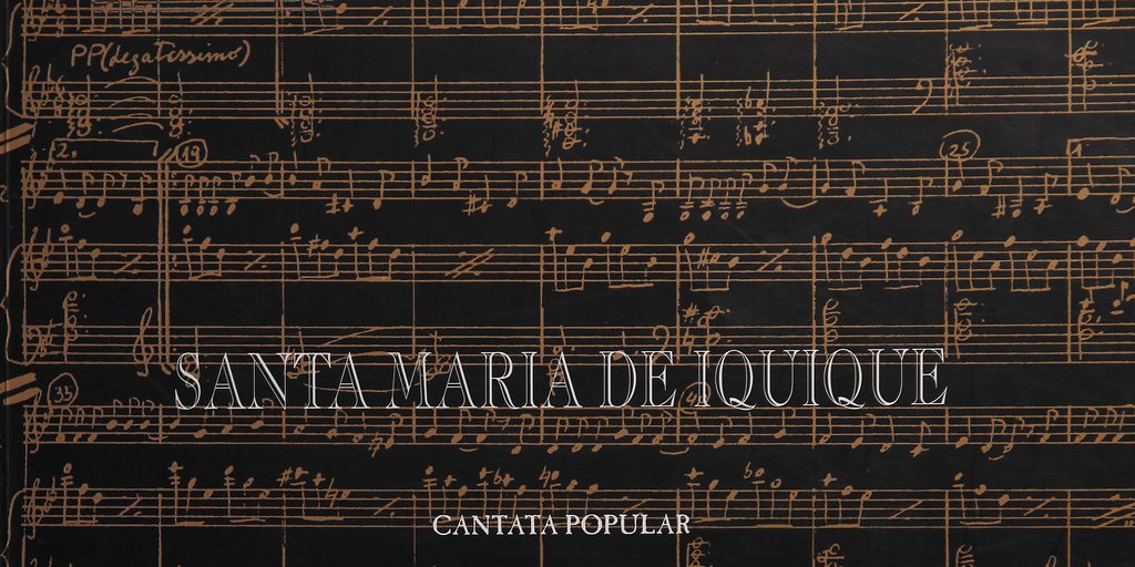 Texto de Santa María de Iquique: cantata popular. Luis Advis, 1970