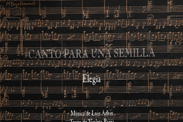 Partitura de Canto para una semilla: elegía de Luis Advis, 1972