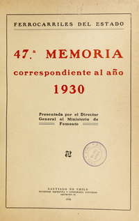 Cuadrigesima séptima memoria. Presentada por el director general al ministerio de fomento. Año 1930.