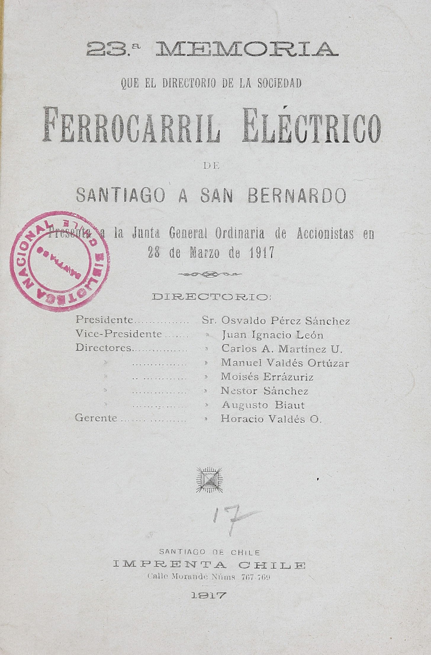 23ª Memoria semestral que el directorio del Ferrocarril Eléctrico de Santiago a San Bernardo presenta a la Junta General de Accionistas en 28 de marzo de 1917.