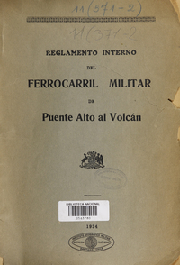 Reglamento Interno del Ferrocarril Militar de Puente Alto al Volcán