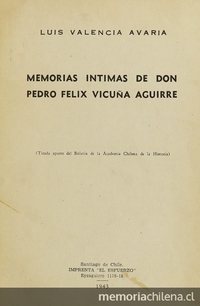Memorias íntimas de don Pedro Félix Vicuña Aguirre
