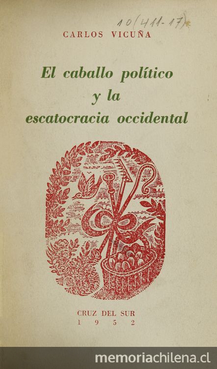 Portada de El caballo político y la escatocracia occidental de Carlos Vicuña Fuentes, publicado por la editorial Cruz del Sur en 1952.