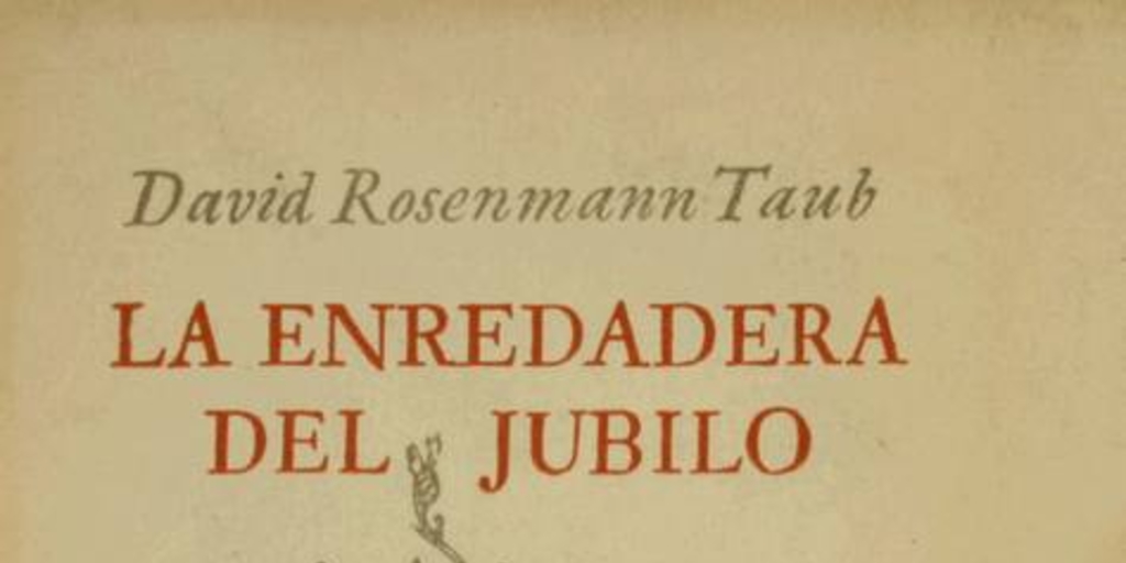 Portada de La enredadera del júbilo de David Rosenmann Taub, publicado por editorial Cruz del Sur en 1952