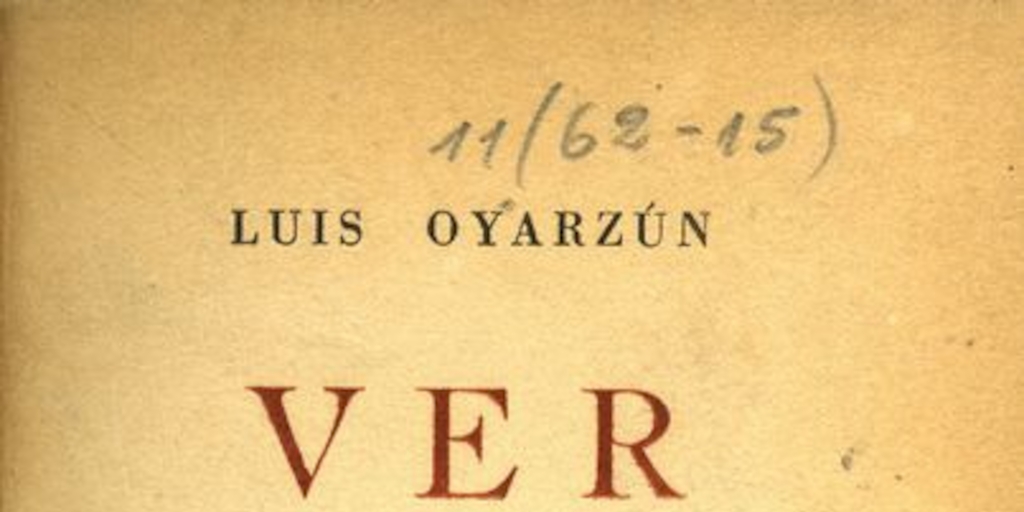 Portada de Ver, de Luis Oyarzún, publicado por editorial Cruz del Sur en 1952
