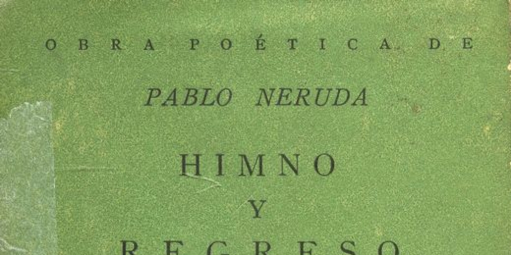 Portada de Himno y regreso: Pablo Neruda, publicado por Editorial Cruz del Sur, 1948