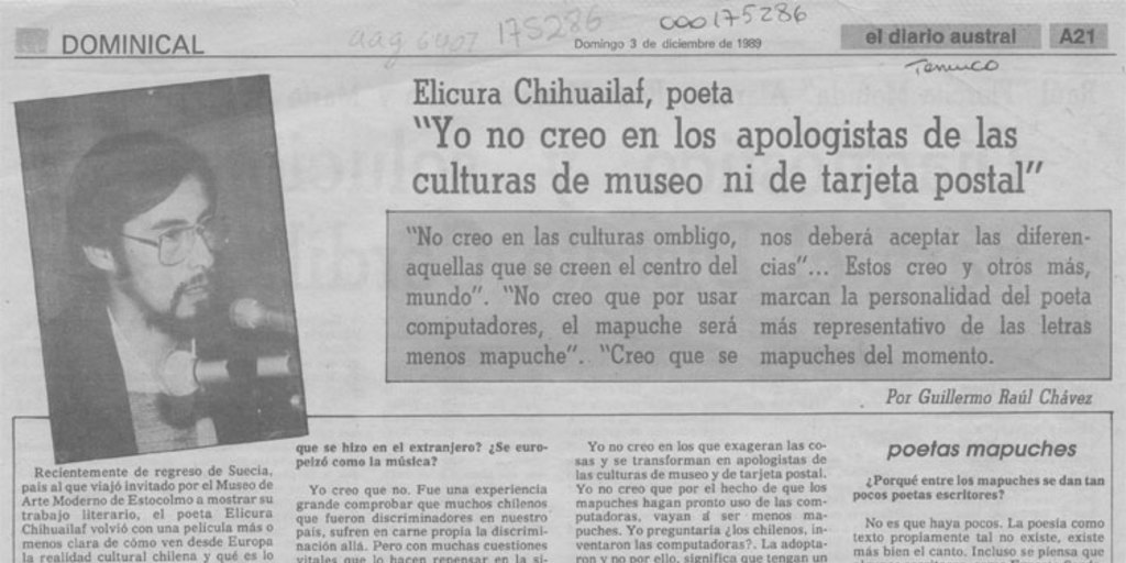 "Yo no creo en los apologistas de las culturas de museo ni de tarjeta postal". Elicura Chihuailaf, poeta