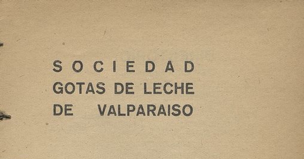 13a.Memoria / Sociedad Gota de Leche de Valparaiso.
