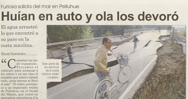"Huían en auto y ola los devoró", Las Últimas Noticias (Santiago), 28 de febrero, 2010, p. 5.