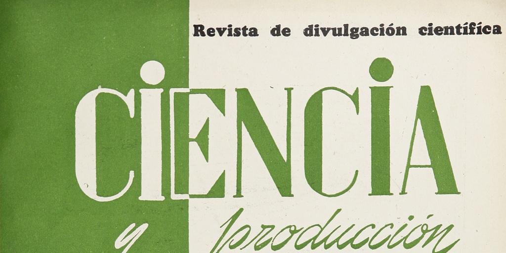 Ciencia y Producción: revista de divulgación científica, n° 2, diciembre de 1947