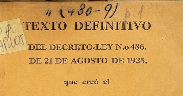 Texto definitivo del decreto-ley no. 486 del 21 de agosto de 1925