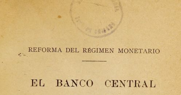 Reforma del régimen monetario: El Banco Central de Chile
