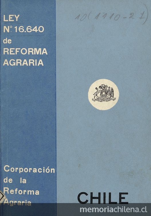 Chile. "Ley de reforma agraria: ley no. 16.640, publicada en el Diario Oficial de 28 de julio de 1967".