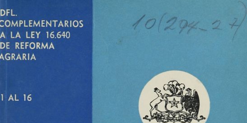 "D. F. L. complementarios 1 al 16 a la ley 16.640 de la reforma agraria".