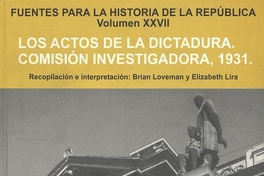 "Caso El Diario Ilustrado: Persecución de Rafael Luis Gumucio". En Los actos de la dictadura. Comisión Investigadora 1931.