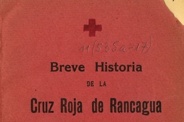 Breve historia de la Cruz Roja de Rancagua: 1917 - 1942