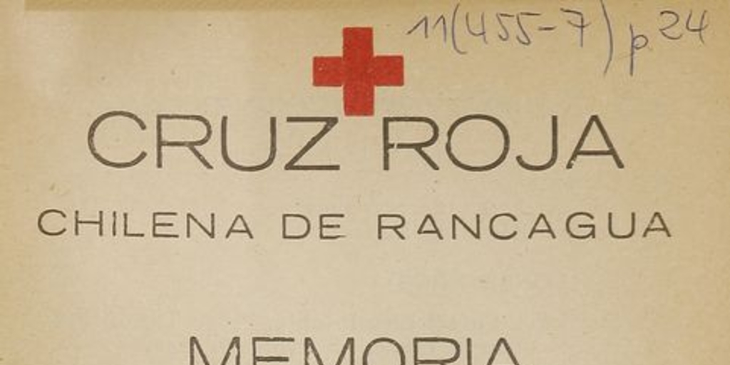 Memoria presentada por la Presidenta Aída de Toro, Rancagua. Imprenta de El Regional, Rancagua, 1937