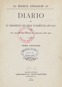 Diario de residencia en Chile durante el año 1822 y de viaje de Chile al Brasil en 1823, Tomo Segundo