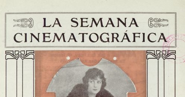 La semana cinematográfica. Año 1, nº 3, 23 de mayo de 1918.
