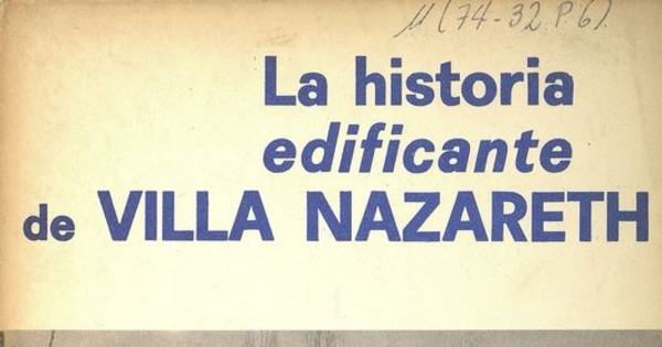 La historia edificante de Villa Nazareth.