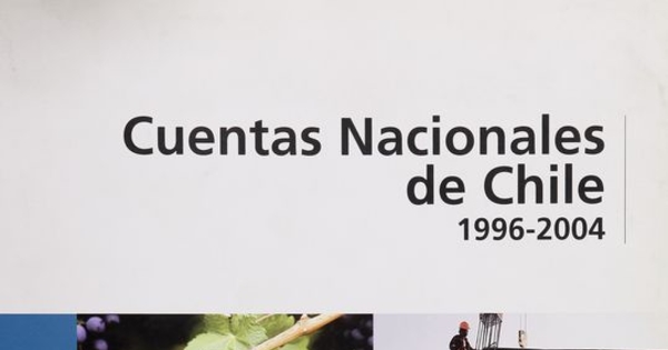 Cuentas nacionales de Chile 1996-2004