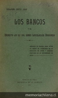 Los Bancos y el decreto Ley no. 559 sobre legislación bancaria: memoria de prueba