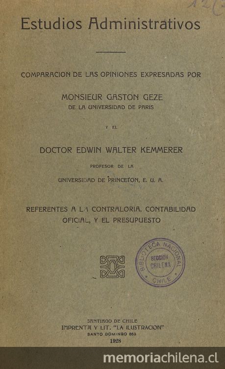 Comparación de las opiniones expresadas por Gastón Geze y Edwin Walter Kemmerer, referentes a la contraloría, contabilidad oficial y el presupuesto