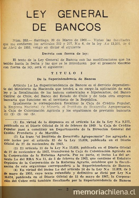  Ley general de bancos: leyes, circulares y disposiciones anexas actualizadas con las últimas modificaciones del Diario Oficial, Superintendencia de Bancos y Banco Central de Chile.
