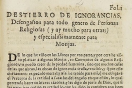 Destierro de ignorancias: desengaños para todo genero de personas religiosas (y ay mucho para otras) y especialmente para monjas.