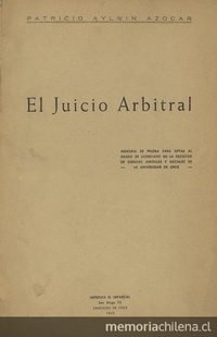 "El juicio arbitral", Tesis (memoria de prueba), Santiago, 1943, p. 347.