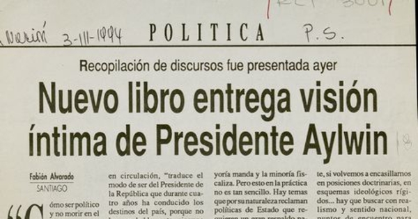 "Nuevo libro entrega visión íntima del presidente Aylwin", La Nación, (Santiago), 3 de marzo, 1994, p.5.