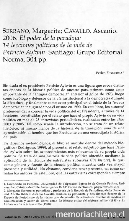 "El poder de la paradoja", Política, (46): 333-336, otoño, 2006.