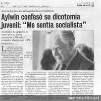 "Aylwin confesó su dicotomía juvenil: 'Me sentía socialista", Las Últimas Noticias, (Santiago), 7 de abril, 2006, p. 14.