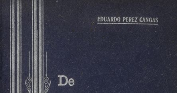 De Chile a Europa: recuerdos de viaje. Santiago, Imprenta Victoria, 1911