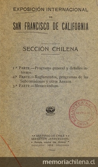 Exposición Internacional de San Francisco de California. Sección Chilena. Santiago: Impr. Barcelona, 1914.