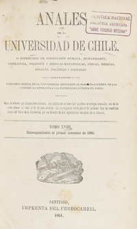 Literatura chilena. Algunas consideraciones sobre ella. Discurso de don Alberto Blest Gana en su incorporación de la Facultad de Filosofía y Humanidades, el 3 de enero de 1861