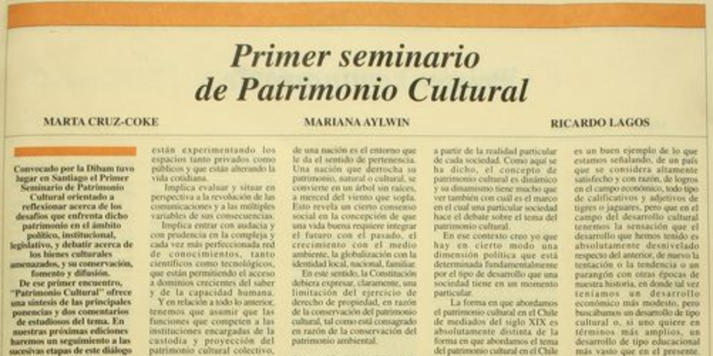 Primer Seminario de Patrimonio CulturalEn: Patrimonio  Cultural (5): 13-15, diciembre, 1996.