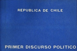 Primer discurso político del Presidente Dr. Salvador Allende: pronunciado el día 5 de noviembre de 1970, en el Estadio Nacional. Chile: Ministerio de Relaciones Exteriores, Departamento de Impresos, 1970