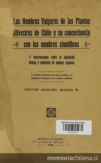 Los nombres vulgares de las plantas silvestres de Chile y su concordancia con los nombres científicos, y observaciones sobre la aplicación técnica y medicinal de algunas especies