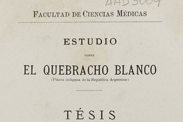 Estudio sobre el quebracho blanco: (planta indígena de la República Argentina). Buenos Aires: Impr. de M. Biedma, 1879.