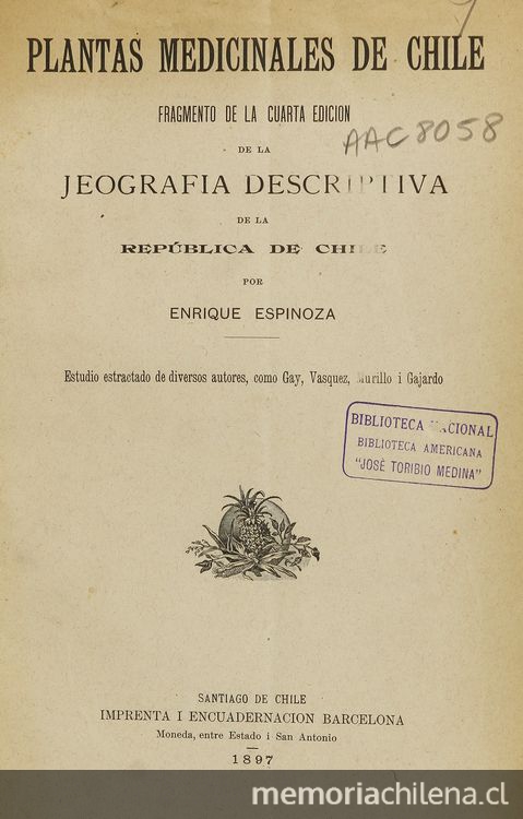 Plantas medicinales de Chile: fragmento de la cuarta edición de la Jeografía descriptiva de la República de Chile. Santiago: Impr. i Encuadernación Barcelona, 1897