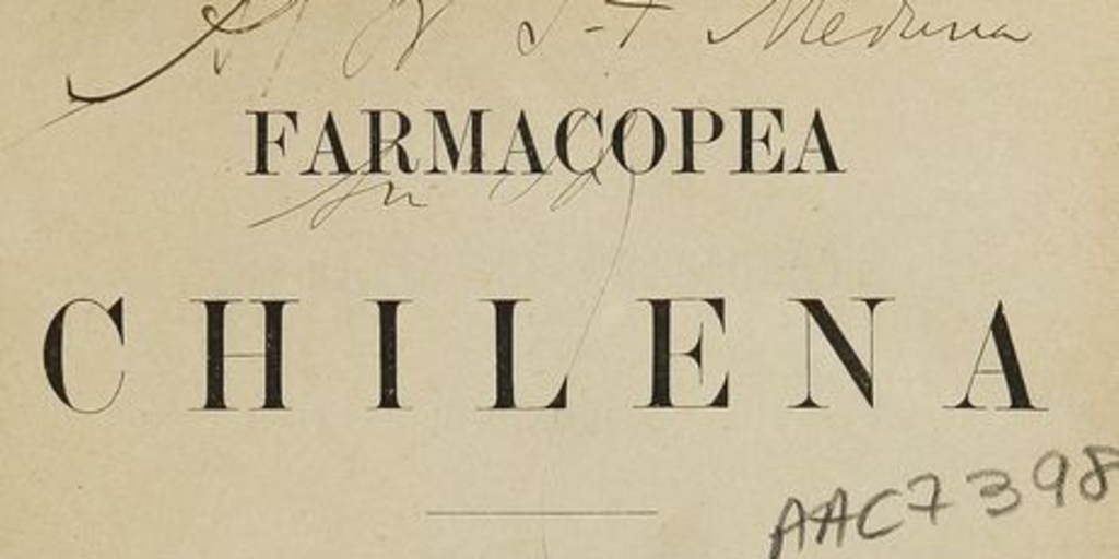 Farmacopea chilena. Leipzig: Impr. de F.A. Brockhaus, 1886. XII