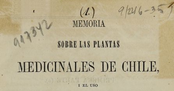 Memoria sobre las plantas medicinales de Chile y el uso que de ellas se hace en el país. Santiago: Impr. del Ferrocarril, 1861