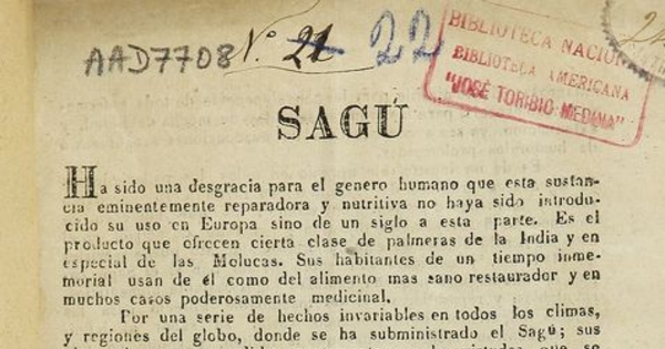 Sagu: ha sido una desgracia para el género humano que esta sustancia eminentemente reparadora y nutritiva no haya sido introducido su uso en Europa.... Chile?: [s.n.], 18-?