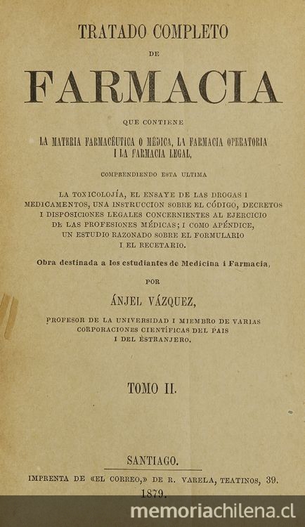 Tratado completo de farmacia. Santiago: Impr. de El Correo, 1877-1884. V.2