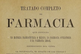 Tratado completo de farmacia. Santiago: Impr. de El Correo, 1877-1884. V.2