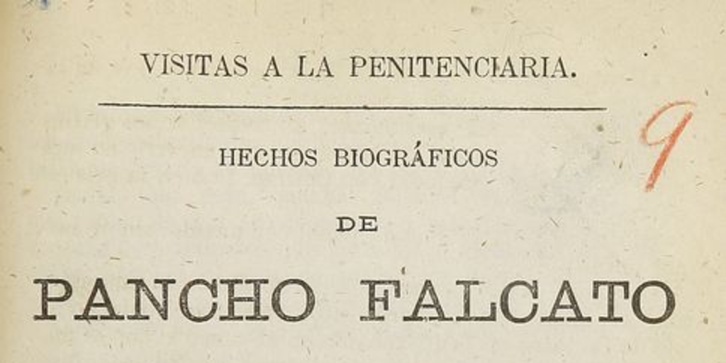  Hechos biográficos de Pancho Falcato, del bravo maloqueador Marcos Saldías i de muchos otros presos célebres. Imp. de Federico Schreber, Santiago 1877.