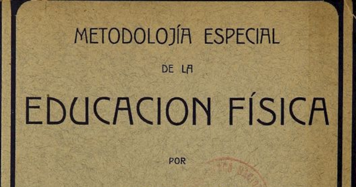 Metodolojía especial de la Educación Física.